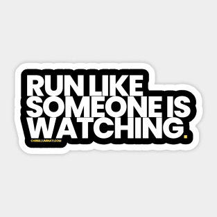 Run Like Someone Is Watching Sticker